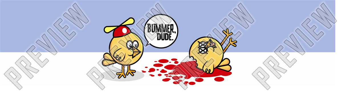 Bummer Dude! 8 Inch Skateboard Deck