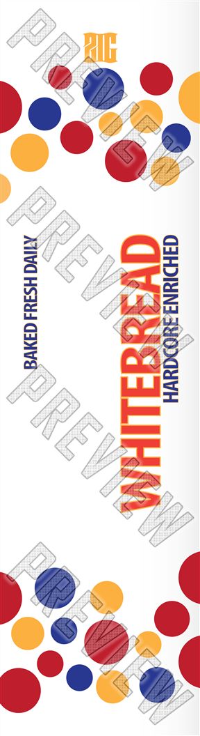 WHITEBREAD - Hardcore Enriched Baked Fresh Daily 8-1/4 Skateboard Deck