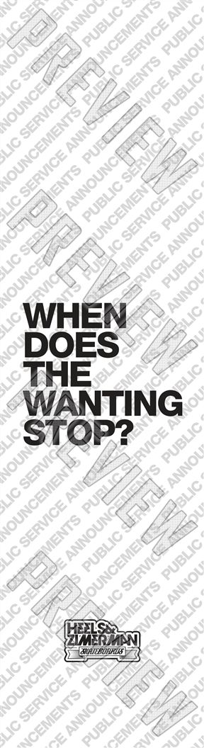 THE WANTING STOP 8 Inch Skateboard Deck