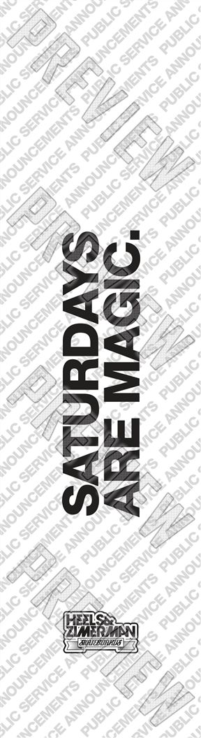 SATURDAYS ARE MAGIC 8 Inch Skateboard Deck