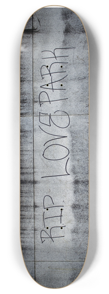 RIP Love Park deck 8 Inch Skateboard Deck