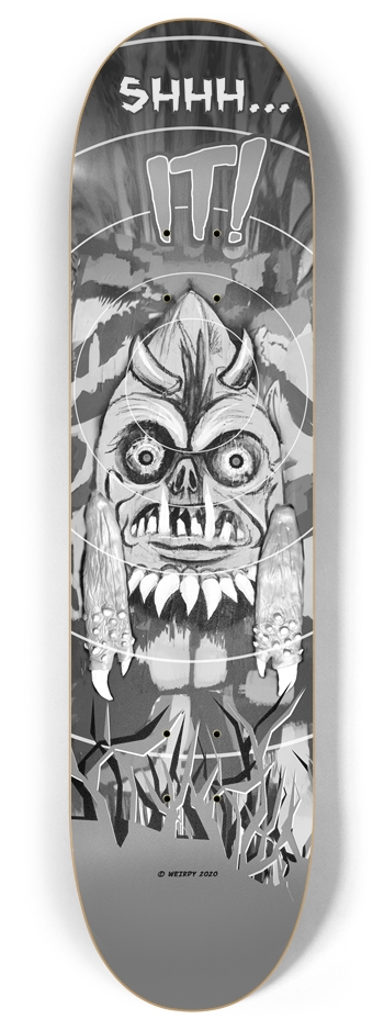 shhh... IT! 8 Inch Skateboard Deck