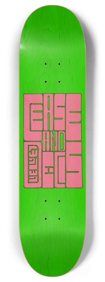Cease & De-Cis! 8 Inch Skateboard Deck