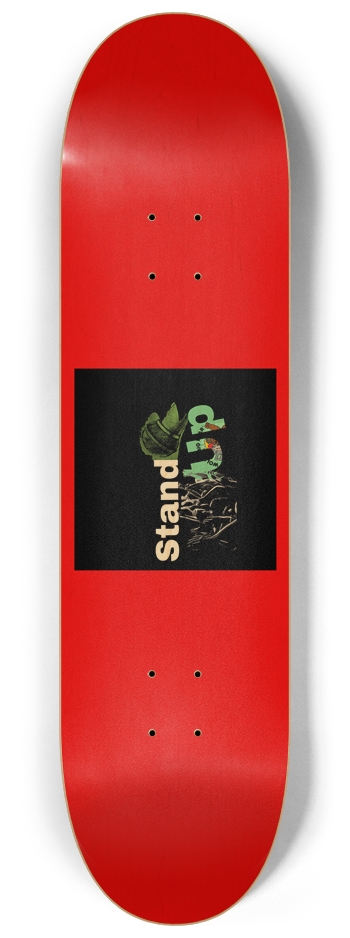 Stand Up Comedy  8-1/4 Skateboard Deck
