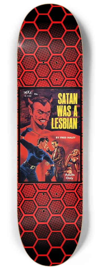 Pulp Fiction Novel Series Satan Was a Lesbian 8.25 8-1/4 Skateboard Deck