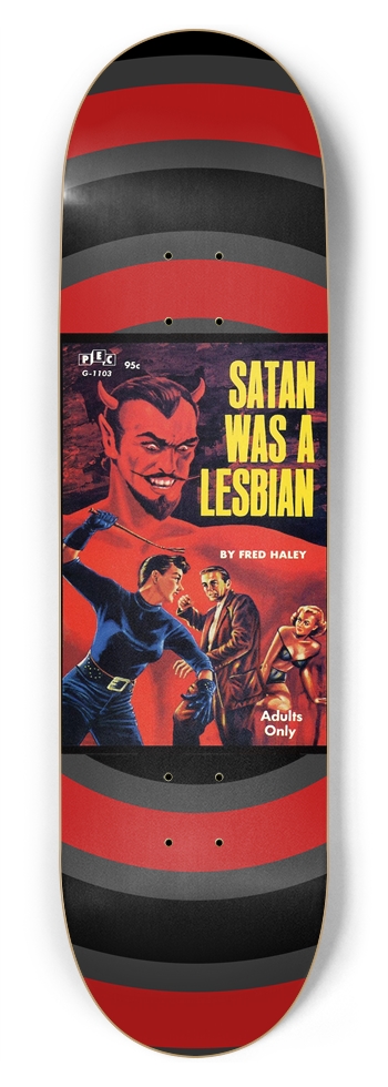 Pulp Fiction Novel Series Satan Was a Lesbian 8.75 8-3/4 Inch Skateboard
