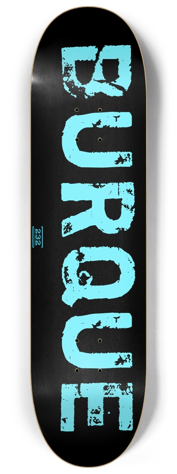BURQUE 8-1/4 Skateboard Deck
