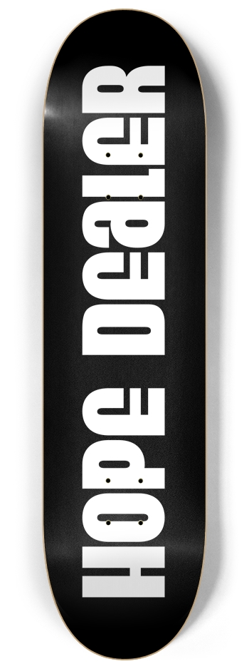 HOPE DEALER 8-1/4 Skateboard Deck