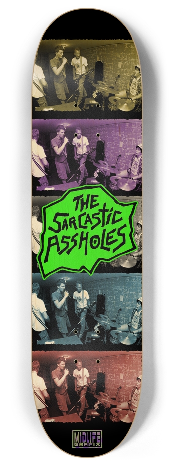 T.S.A. The Sarcastic Assholes Photo Deck 8 Inch Skateboard Deck