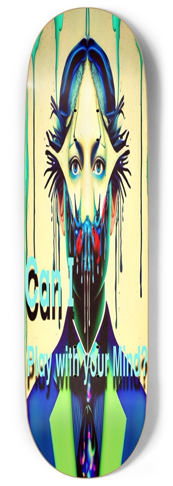 Can I play with your mind? 9 Inch Skateboard