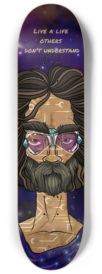 A Life Others Don't Understand 8-1/4 Skateboard Deck