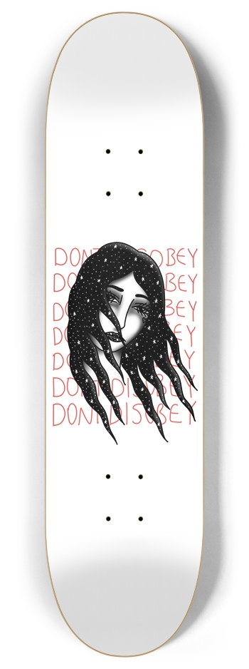 DONT DISOBEY Skateboard 8 Inch Skateboard Deck