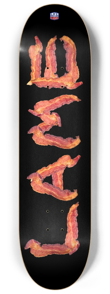 Bacon deck 8-1/4 Skateboard Deck