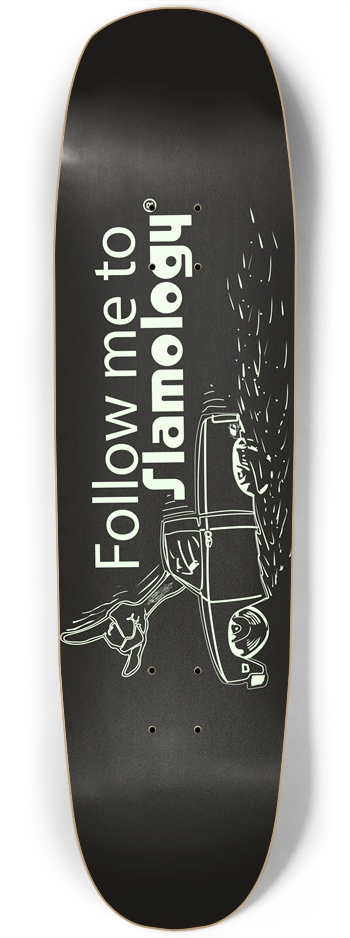 Follow Me To Slamology "glow in the dark" Square Nose