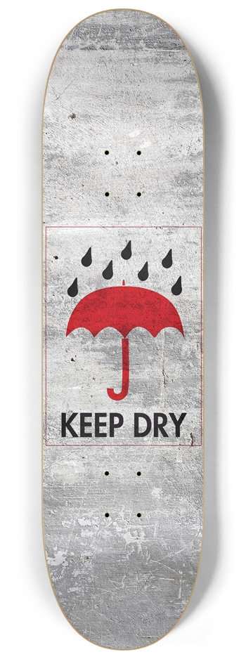 Keep Dry 8-1/4 Skateboard Deck