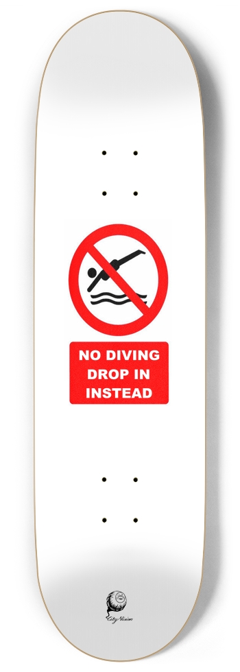 No Diving 9.00 9 Inch Skateboard