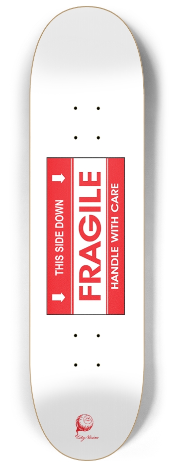 Fragile 8.25 8-1/4 Skateboard Deck