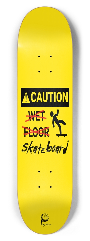 Caution Wet... Wait 7.75 7-3/4 Skateboard Deck