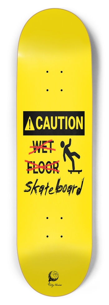 Caution Wet... Wait 8.75 8-3/4 Inch Skateboard