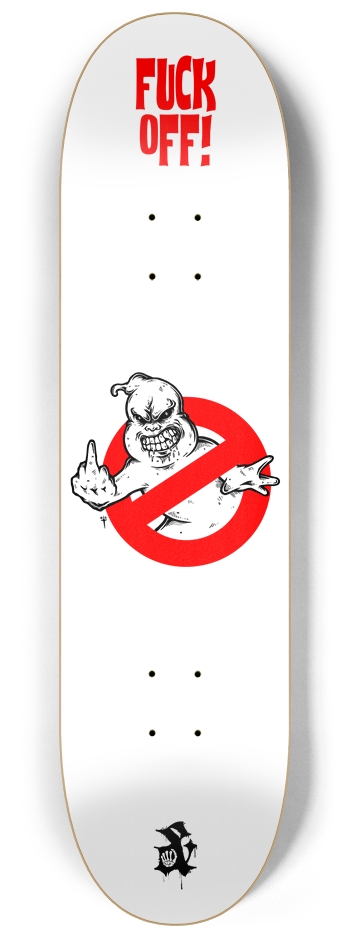 Fuck off! 8-1/4 Skateboard Deck