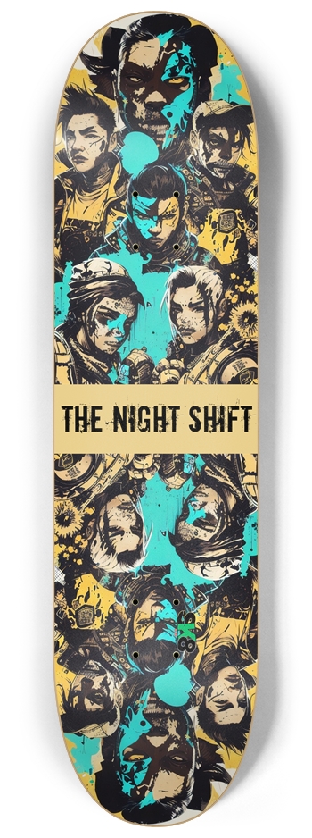 The night shift 8-1/4 Skateboard Deck