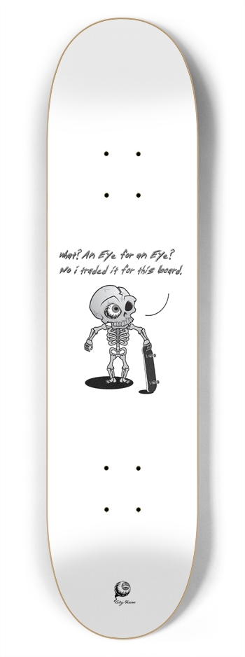 Eye For An Eye 7.75 7-3/4 Skateboard Deck