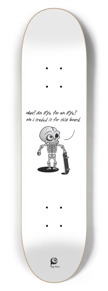 Eye For An Eye 7.62 7-5/8 Skateboard Deck