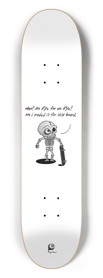 Eye For An Eye 7.50 7-1/2 Skateboard Deck