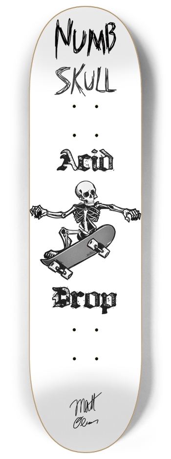 ACID DROP- NUMBSKULL- Matt Olesen 8-1/4 Skateboard Deck
