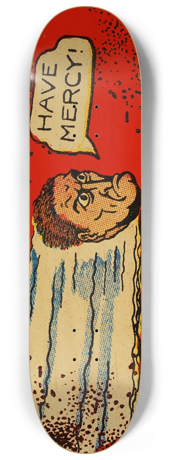 HAVE MERCY - FLETCHER HANKS X PICTO 8-1/4 Skateboard Deck