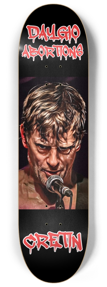 Dayglo Abortions - CRETIN 8-1/4 Skateboard Deck