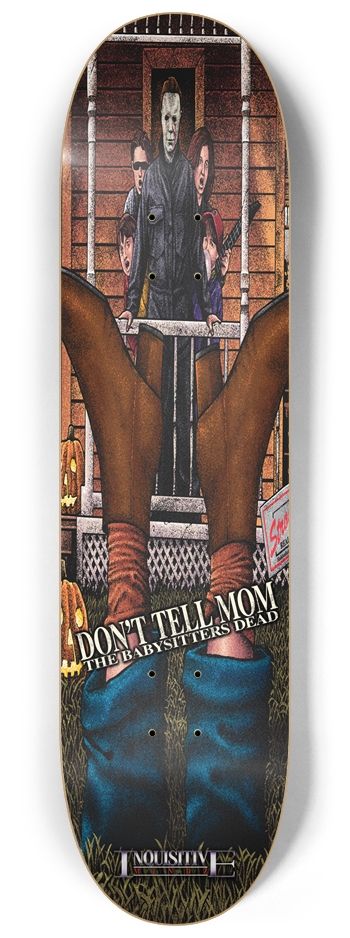 DON'T TELL MOM 8-1/4 Skateboard Deck
