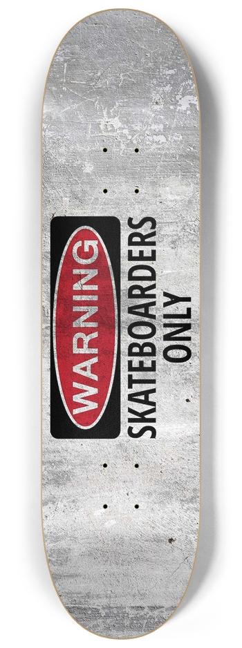 Warning 8-1/4 Skateboard Deck