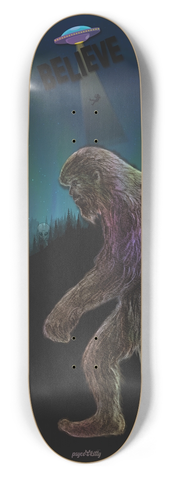 Believe Bigfoot UFO Alien 8-1/2 Skateboard Deck