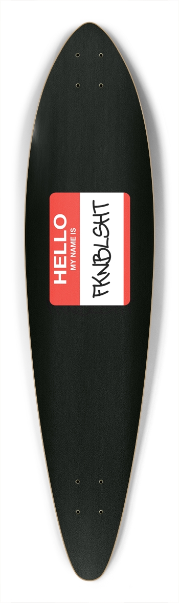 fkn_hello Skateboard Long Pin Pintail Longboard
