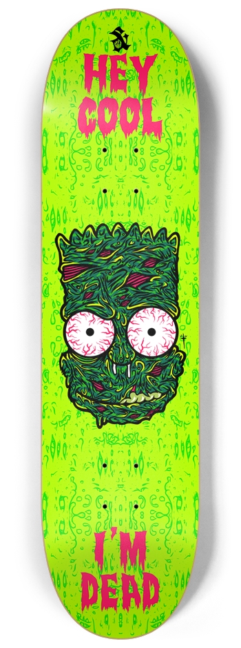 Hey cool, I'm dead 8-1/4 Skateboard Deck