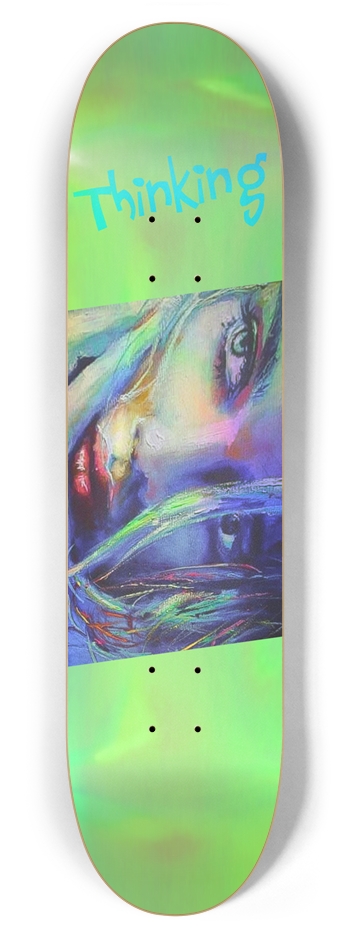Thinking  7-7/8 Skateboard Deck