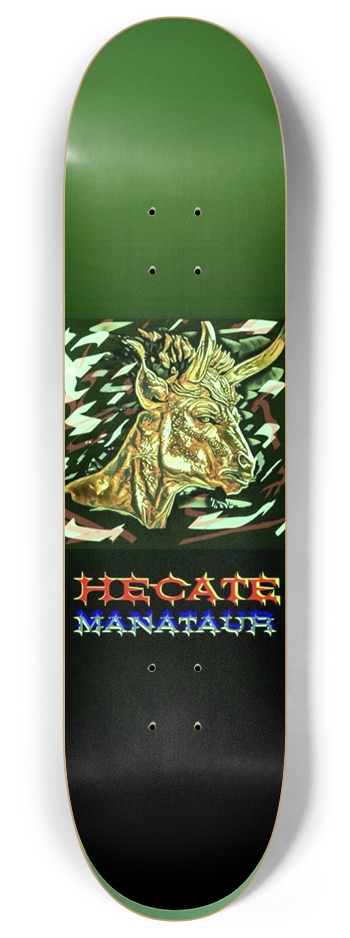 HECATE MANATAUR - “Manifesting MANA” 8 Inch Skateboard Deck