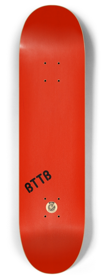 OG BTTB Deck 8 Inch Skateboard Deck