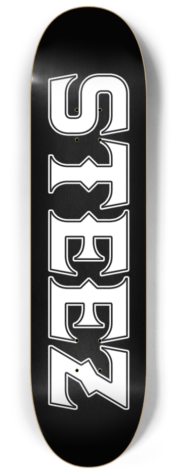 STEEZ BRAND BOLD LOGO 8-1/4 Skateboard Deck