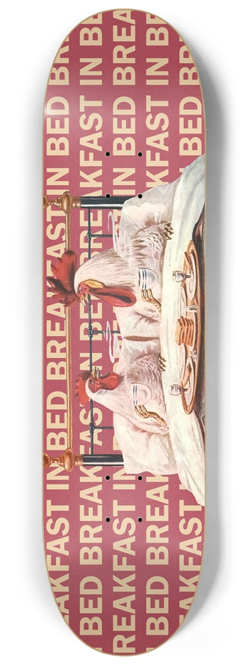 Breakfast In Bed 8-1/4 Skateboard Deck