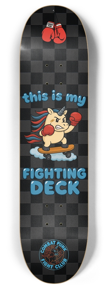 This is my Fighting Deck 8 Inch Skateboard Deck