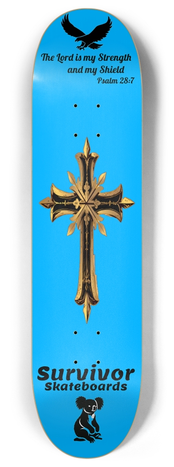 Psalm 28:7 8 Inch Skateboard Deck