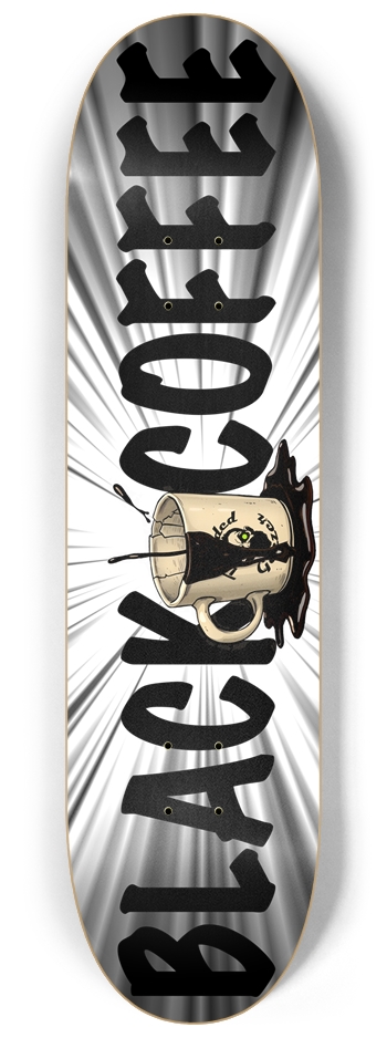 Black Coffee (Blk) - Skateboard Deck 8-1/4 Skateboard Deck