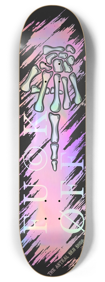 FU©K ⌀FF - 8" Holographic Deck