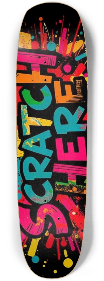 sum1sk8boards scratch here square nose board 
