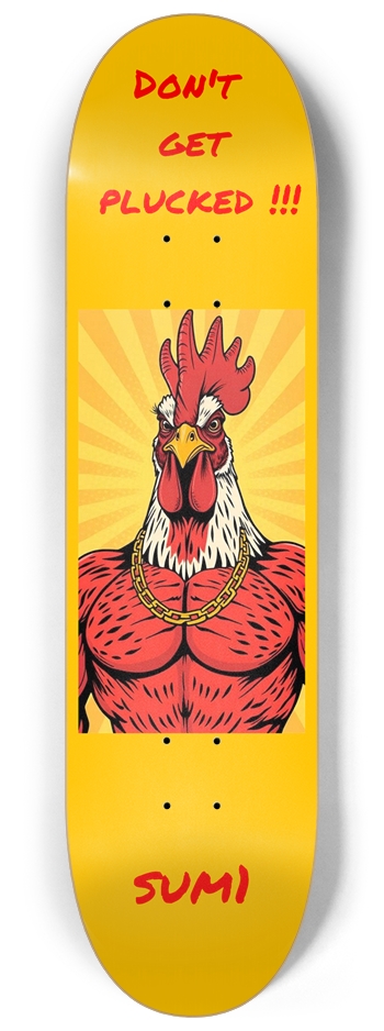 sum1sk8boards don't get plucked 8 1/4 board 8-1/4 Skateboard Deck