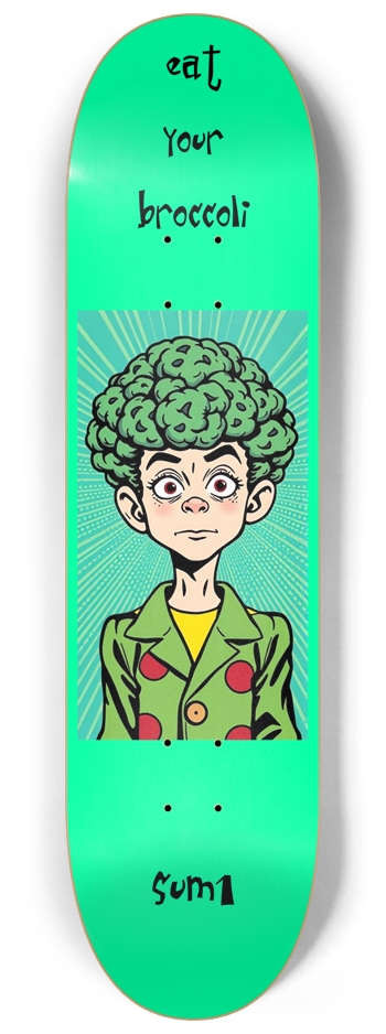 sum1sk8boards eat your broccoli 8 1/4 board 8-1/4 Skateboard Deck