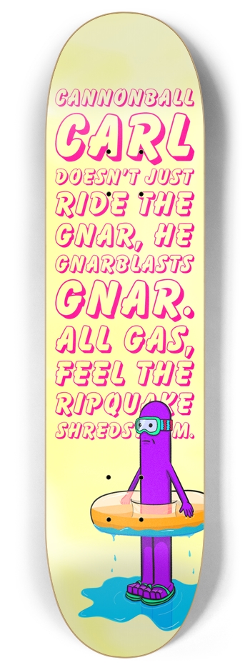 Cannonball Carl 8 Inch Skateboard Deck