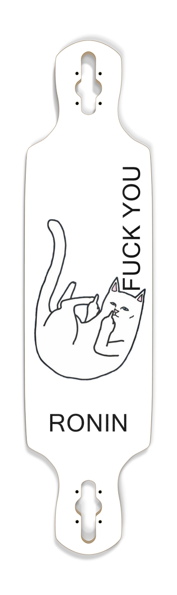 RONIN DECKS Fuck You White Cat Variant Drop Through Longboard